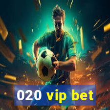 020 vip bet